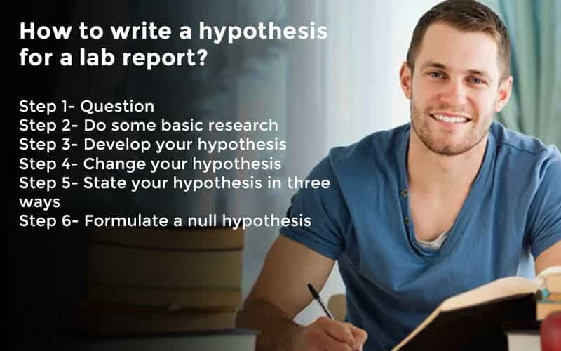 How to write a hypothesis for a lab report? How to write a hypothesis for a lab report?
