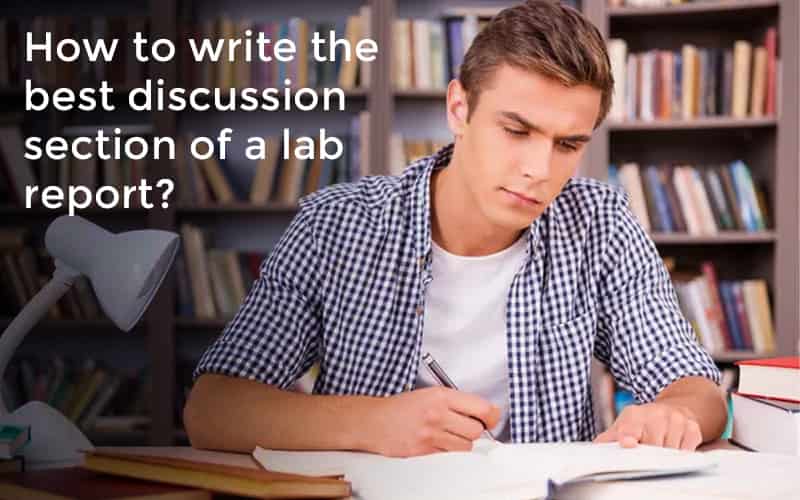 How-to-write-the-best-discussion-section-of-a-lab-report How-to-write-the-best-discussion-section-of-a-lab-report