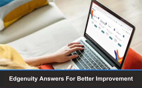 Use Edgenuity Answers For Better Improvement Use Edgenuity Answers For Better Improvement
